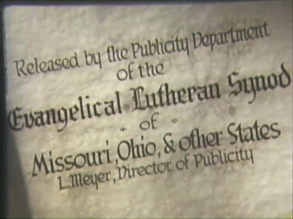 Film title card: Released by the Publicity Department of the Evangelical Lutheran Synod of Missouri, Ohio, & other States